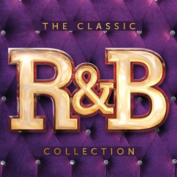 Various Artists - The Classic R&B Collection (Explicit)