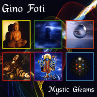 Gino Foti - Mystic Gleams