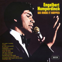 Engelbert Humperdinck - We Made It Happen
