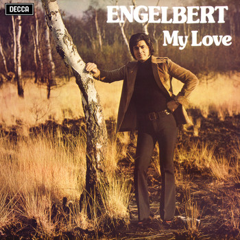 Engelbert Humperdinck - My Love