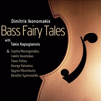 Dimitris Ikonomakis - Bass Fairy Tales