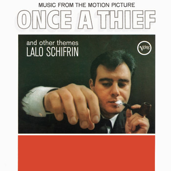 Lalo Schifrin - Once A Thief And Other Themes (Original Motion Picture Soundtrack)