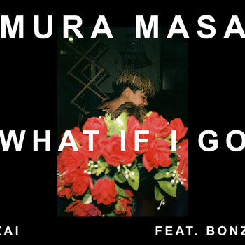 Mura Masa - What If I Go?