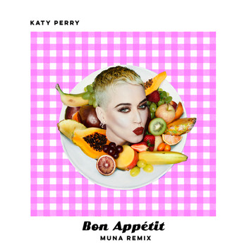 Katy Perry - Bon Appétit (MUNA Remix)