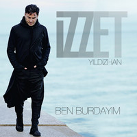 İzzet Yıldızhan - Ben Burdayım