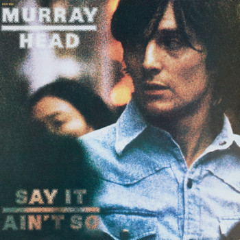 Murray Head - Say It Ain't So (Remastered 2017)