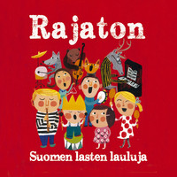 Rajaton - Suomen lasten lauluja