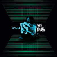 Geyster - With All Due Respect