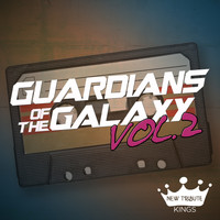 New Tribute Kings - Guardians of the Galaxy Mixtape Vol. 2 (Covers)