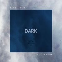 Foreign Fields - Take Cover (Dark Versions)