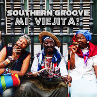 Southern Groove - Mi Viejita