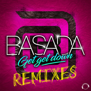 Basada - Get Get Down (Remixes)