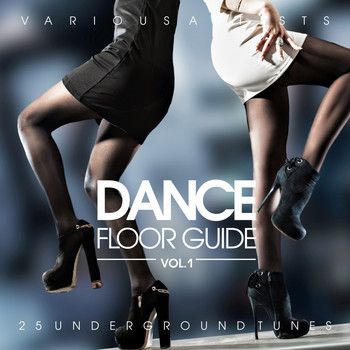 Various Artists - Dance Floor Guide (25 Underground Tunes), Vol. 1