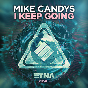 Mike Candys - I Keep Going