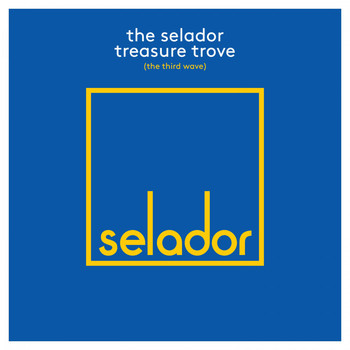 Various Artists - The Selador Treasure Trove (The Third Wave)