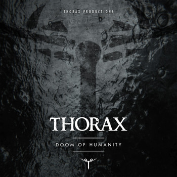Thorax - Doom of Humanity