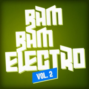 Various Artists - Bam Bam Electro, Vol. 2