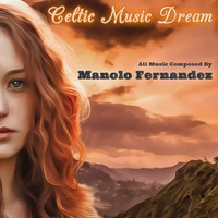 Manolo Fernandez - Celtic Music Dream