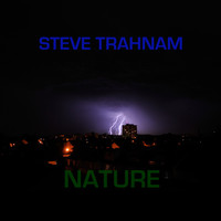 Steve Trahnam - Nature
