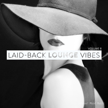 Various Artists - Laid-Back Lounge Vibes, Vol. 8