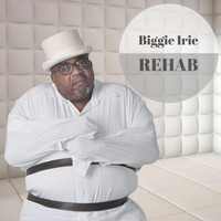 Biggie Irie - Rehab