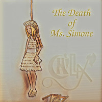 Chillax - The Death of Ms. Simone