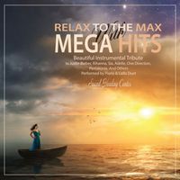 Sound Healing Center - Relax to the Max with Mega Hits (Piano & Cello Duet)