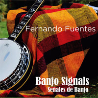 Fernando Fuentes - Banjo Signals