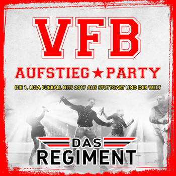 Various Artists - VFB Aufstieg Party - Die 1. Liga Fussball Hits 2017 aus Stuttgart und der Welt
