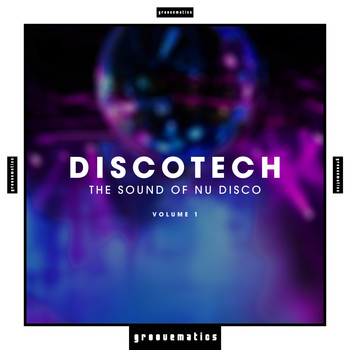 Various Artists - Discotech - The Sound of Nu Disco, Vol. 1 (Explicit)