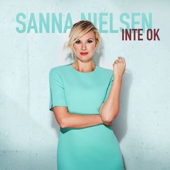 Sanna Nielsen - Inte ok