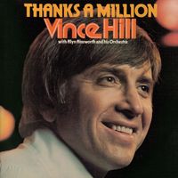 Vince Hill - Thanks a Million (with Alyn Ainsworth & His Orchestra) (2017 Remaster)