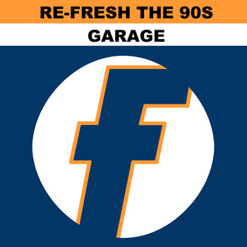 Various Artists - Re-Fresh the 90s: Garage