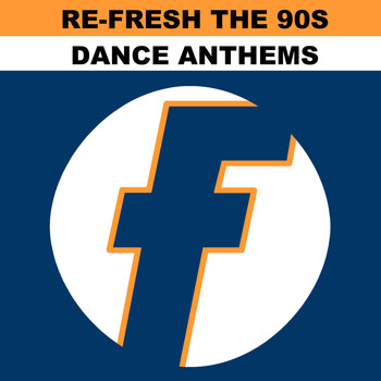 Various Artists - Re-Fresh the 90s: Dance Anthems