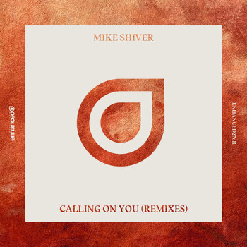Mike Shiver - Calling On You (Remixes)