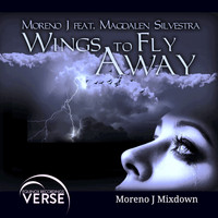 Moreno J feat. Magdalen Silvestra - Wings To Fly Away (Moreno J Mixdown)