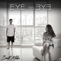Brett Miller - Eye to Eye