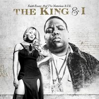 Faith Evans And The Notorious B.I.G. - The King & I (Explicit)