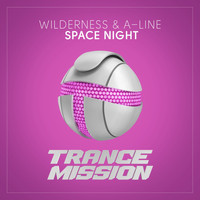 Wilderness & A-Line - Space Night