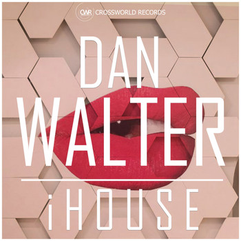 Dan Walter - iHouse
