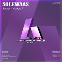 Solewaas - Sacral & Wuayra EP