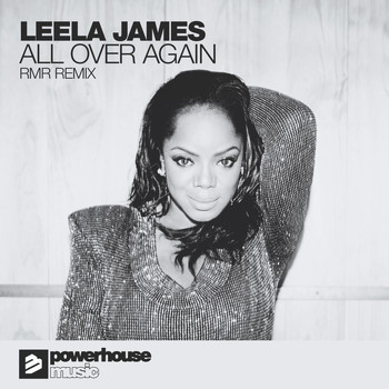 Leela James - All Over Again RMR Remix