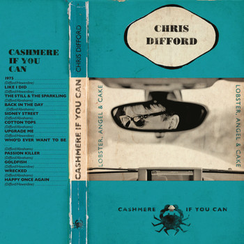 Chris Difford - Cashmere If You Can (Deluxe Edition) (Explicit)