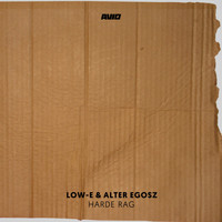Low-E & Alter Egosz - Harde Rag