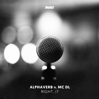 Alphaverb feat. MC DL - Right..!?