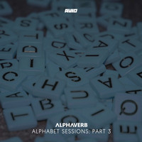 Alphaverb - Alphabet Sessions, Pt. 3