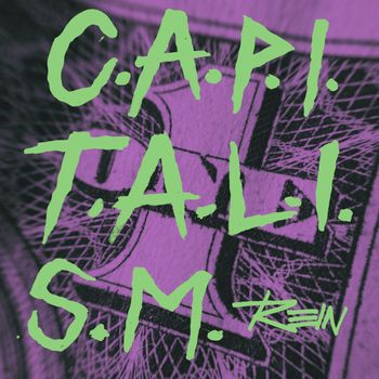 Rein - C.A.P.I.T.A.L.I.S.M