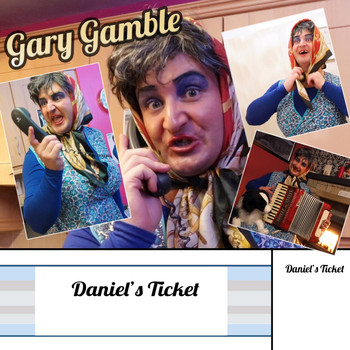 Gary Gamble - Daniel's Ticket