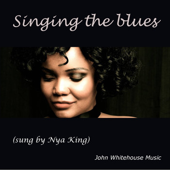 John Whitehouse, Nya King - Singing the blues