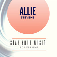 Allie Stevens - Stay (Reprise Zedd & Alessia Cara)